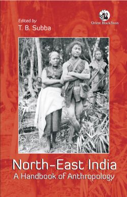 Orient North-East India: A Handbook of Anthropology